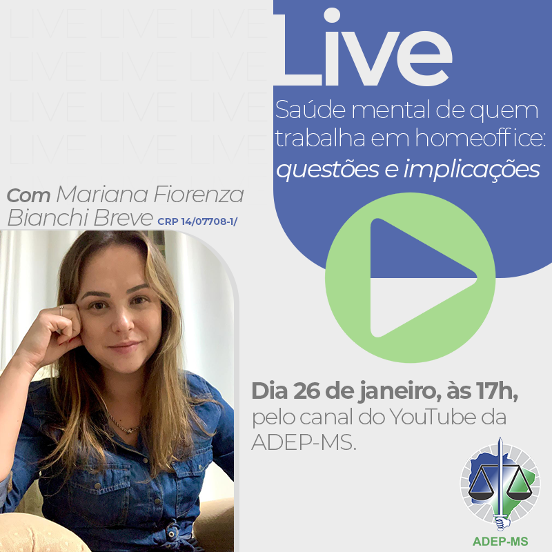 Associação dos Defensores Públicos fará live sobre Saúde Mental e os impactos do home office
