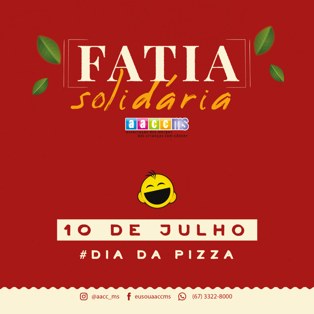 Solidariedade: pizzarias se unem no Dia da Pizza para ajudar AACC/MS