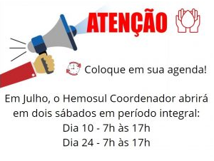 Hemosul Coordenador abrirá o dia todo nos sábados 10 e 24 de julho