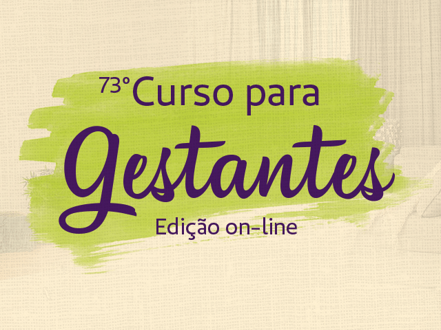 Inscrições abertas para 73º Curso para Gestantes em Campo Grande Inscrições abertas para 73º Curso para Gestantes em Campo Grande