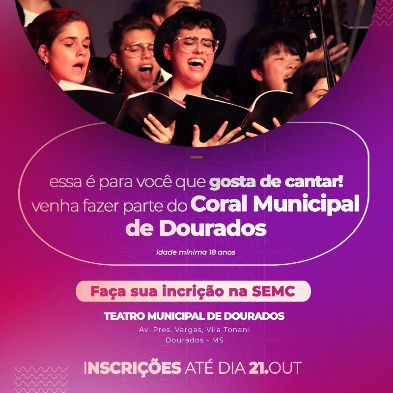 Coral Municipal de Dourados abre inscrições para compor grupo Coral Municipal de Dourados abre inscrições para compor grupo