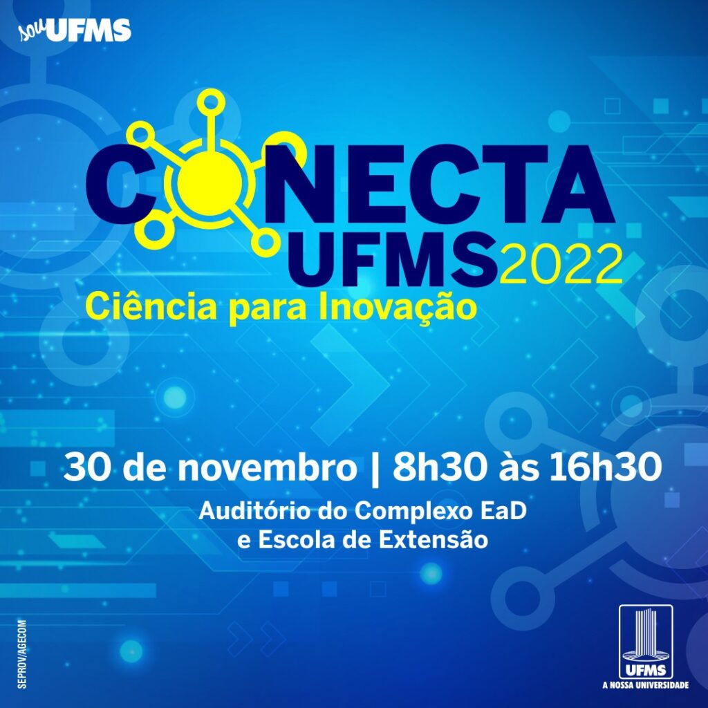 Conecta UFMS 2022 reúne pesquisadores e o setor produtivo nesta 4ª feira