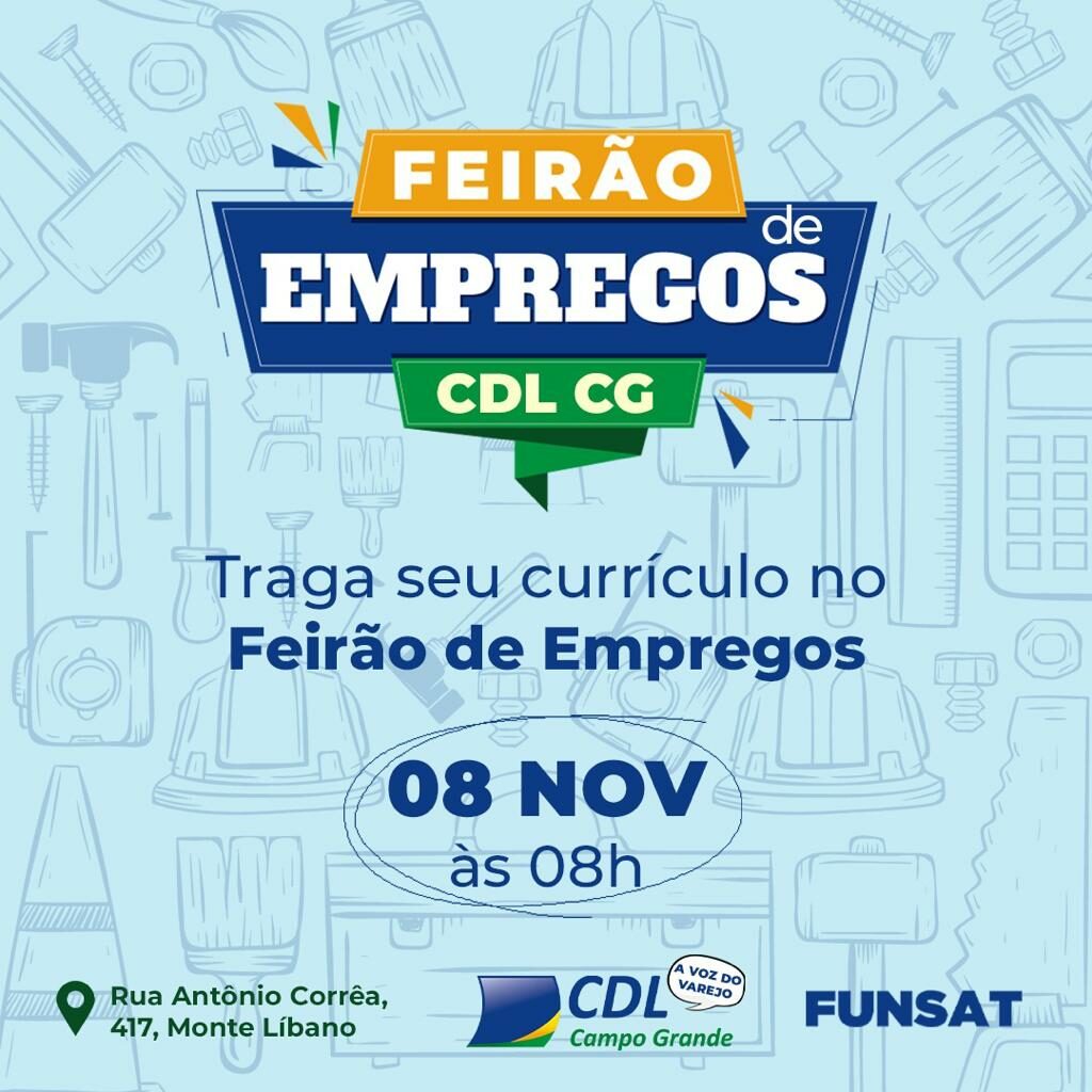 CDL CG e Funsat realizam 'Feirão de emprego' na próxima semana CDL CG e Funsat realizam 'Feirão de emprego' na próxima semana