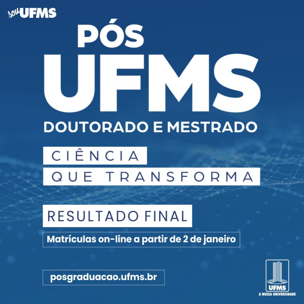 Publicada a lista de aprovados em cursos de mestrado e doutorado da UFMS Publicada a lista de aprovados em cursos de mestrado e doutorado da UFMS