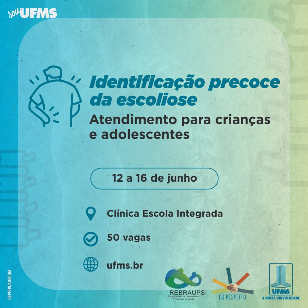 UFMS fará semana de atendimento grátis para identificação da Escoliose UFMS fará semana de atendimento grátis para identificação da Escoliose