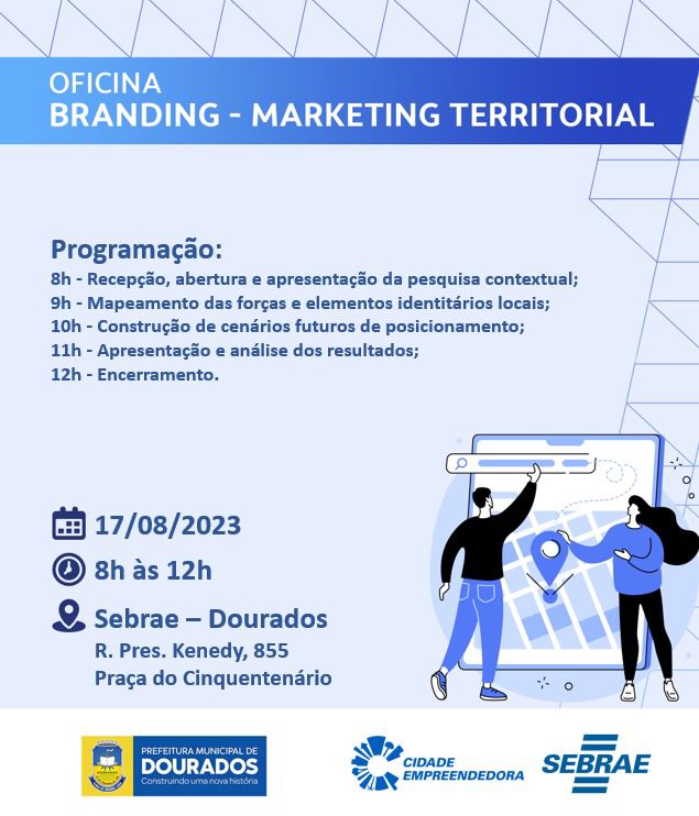 Oficina de Marketing Territorial vai destacar Dourados e atrair novos negócios e oportunidades Oficina de Marketing Territorial vai destacar Dourados e atrair novos negócios e oportunidades