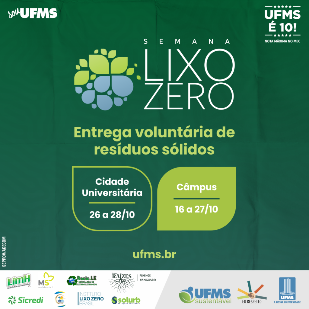 UFMS promove 'Semana Lixo Zero' em atividades pela sustentabilidade com coleta de resíduos e reciclável UFMS promove 'Semana Lixo Zero' em atividades pela sustentabilidade com coleta de resíduos e reciclável