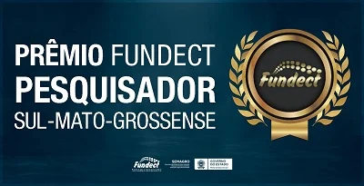 Fundect premia destaques da pesquisa em MS nesta segunda-feira Fundect premia destaques da pesquisa em MS nesta segunda-feira