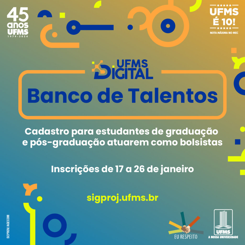 Banco de Talentos abre cadastro para estudantes no Programa UFMS Digital Banco de Talentos abre cadastro para estudantes no Programa UFMS Digital