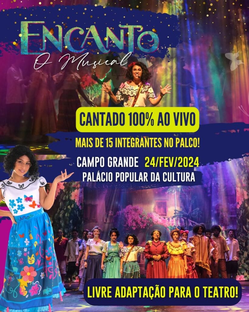Inspirado no sucesso da Disney, musical “Encanto” será apresentado em Campo Grande