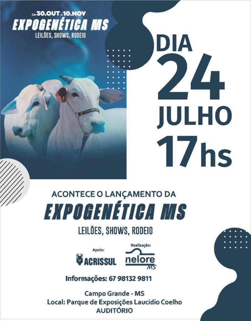 Expogenética Nelore-MS será lançada oficialmente na quarta-feira na Acrissul Expogenética Nelore-MS será lançada oficialmente na quarta-feira na Acrissul