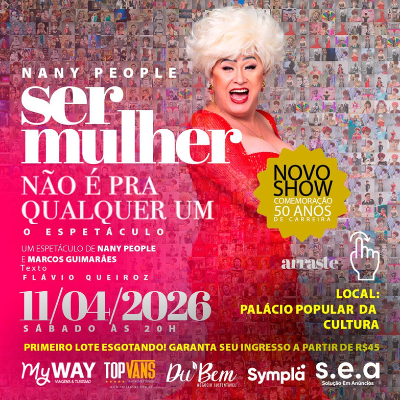 Campo Grande recebe Nany People no dia 11 de abril em peça que comemora seus 60 anos Campo Grande recebe Nany People no dia 11 de abril em peça que comemora seus 60 anos