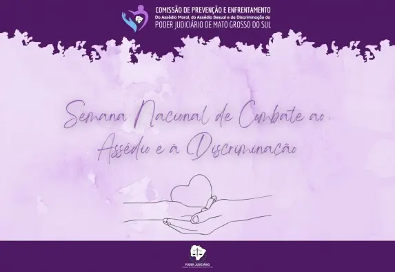 Exposição sobre assédio no trabalho começa hoje na sede do Tribunal de Justiça de MS