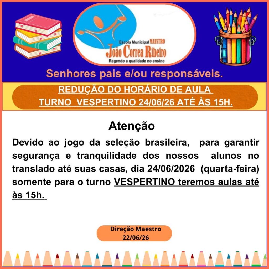 Jogo do Brasil na Copa do Mundo provoca redução do período escolar na Capital Jogo do Brasil na Copa do Mundo provoca redução do período escolar na Capital