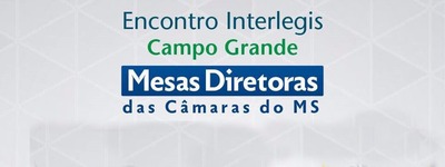 Em parceria com Interlegis, Câmara realiza Encontro de Mesas Diretoras no próximo dia 25