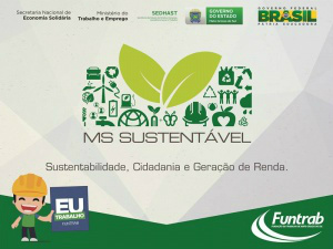 Projeto “MS Sustentável” será lançado nesta quinta-feira em Dourados Projeto “MS Sustentável” será lançado nesta quinta-feira em Dourados