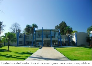 Prefeitura de Ponta Porã abre inscrições para concurso público