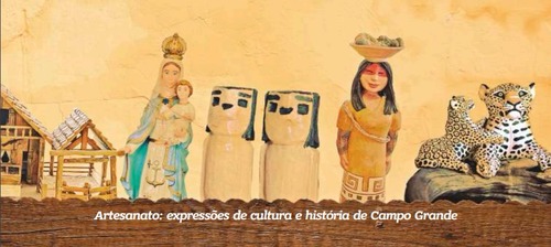 Artesanato campo-grandense é destaque em solenidade de comemoração dos 118 anos da Capital