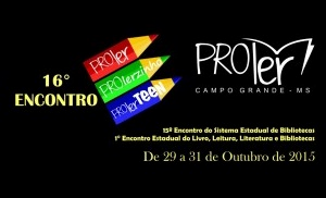 Cultura digital no incentivo à leitura é tema do 16º encontro Proler Campo Grande