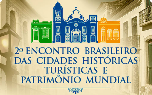 Inscrições para Encontro das Cidades Patrimônio Mundial já podem ser feitas no hotsite do evento