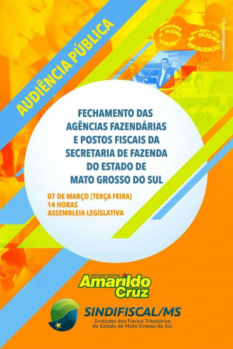 Audiência Pública debate nesta terça-feira fechamento das Agências Fazendárias e Postos Fiscais da SEFAZ/MS Audiência Pública debate nesta terça-feira fechamento das Agências Fazendárias e Postos Fiscais da SEFAZ/MS