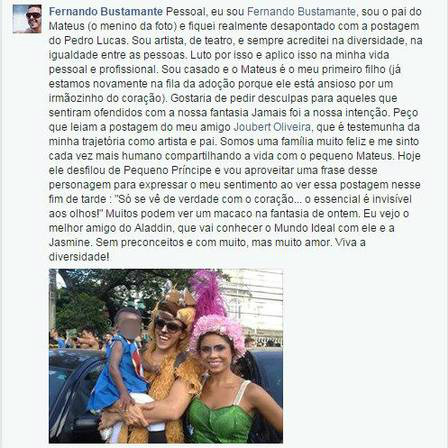 Mais tarde, em seu perfil no Facebook, Fernando reforçou a defesa, e se disse muito surpreso com a repercussão da fantasia.
