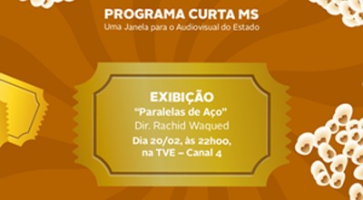 Programa Curta MS exibe na TVE o documentário Paralelas de Aço