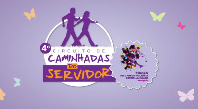 Pelo fim da violência contra mulher, Governo realiza 4ª Edição do Circuito de Caminhadas Pelo fim da violência contra mulher, Governo realiza 4ª Edição do Circuito de Caminhadas