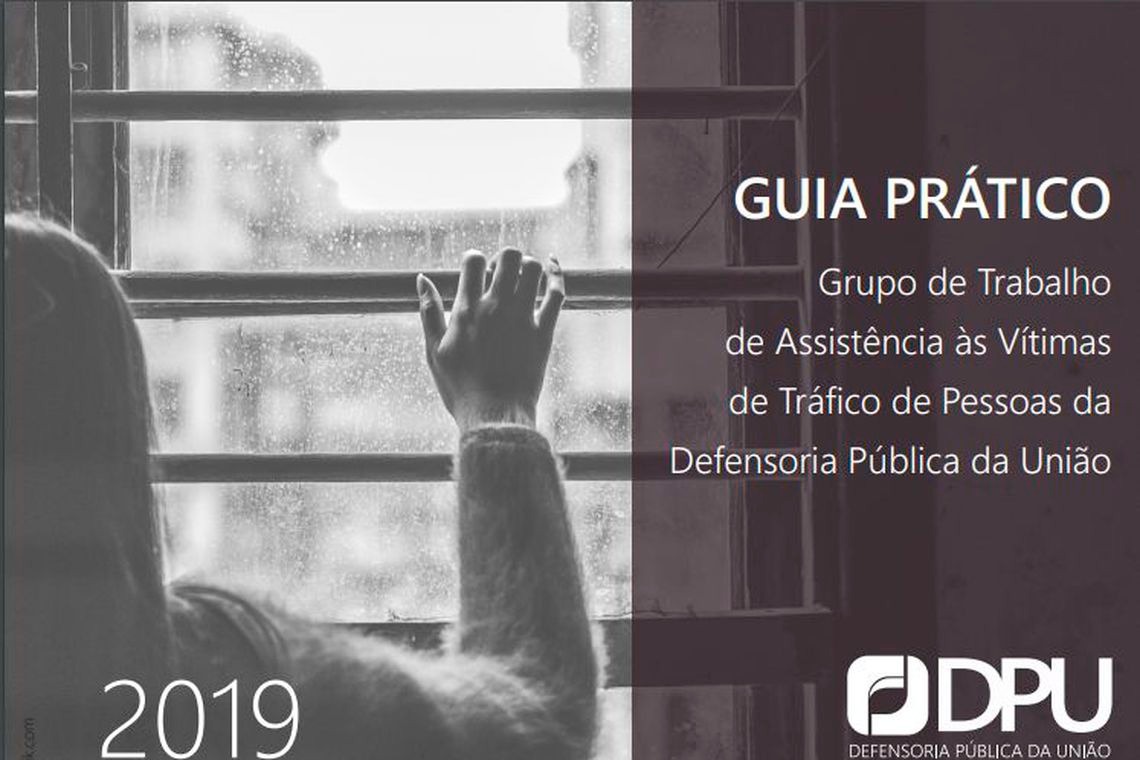 DPU: cartilha ajudar a identificar vítimas do tráfico de pessoas Divulgação DPU