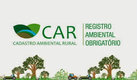 Prazo para fazer Cadastro Ambiental Rural termina no dia 5 de maio Prazo para fazer Cadastro Ambiental Rural termina no dia 5 de maio