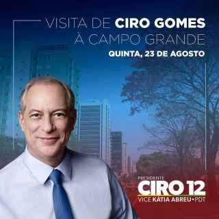 Candidato Ciro Gomes vem à Campo Grande na próxima semana (Reprodução)