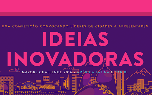 Cinco Municípios brasileiros são finalistas de prêmio internacional sobre inovação urbana Cinco Municípios brasileiros são finalistas de prêmio internacional sobre inovação urbana