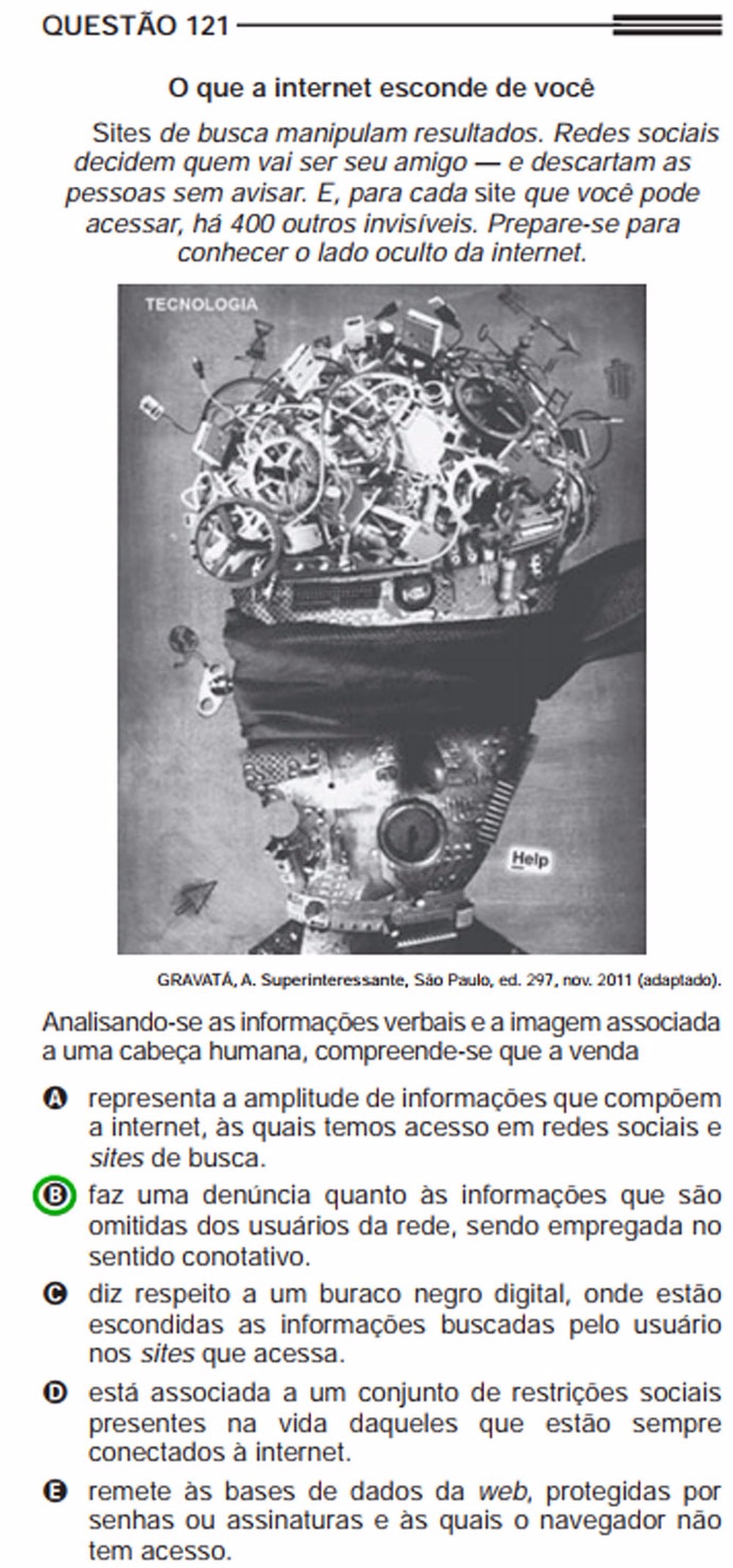 Linguagens no Enem: veja quais temas mais caem e questões resolvidas de provas anteriores Enem 2013 - questão 121 - prova cinza