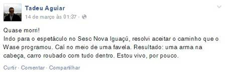 O desabafo de Tadeu Foto: Reprodução do Facebook