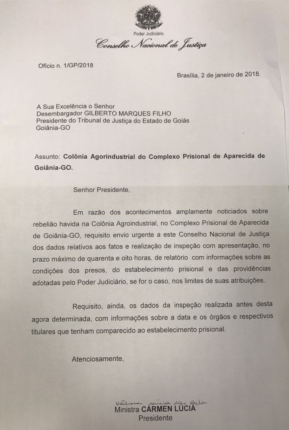 Cármen Lúcia dá 48 horas para TJ-GO realizar inspeção em presídio após rebelião que deixou 9 mortos Despacho da presidente do STF, ministra Cármen Lúcia (Foto: Reprodução)
