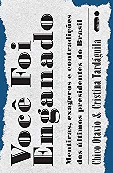 Livro aborda mentiras contadas por presidentes do Brasil em 100 anos