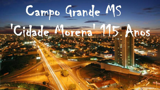Aos 115 anos, Campo Grande é a capital e a maior cidade do Estado de Mato Grosso do Sul Campo Grande MS
Foto Reprodução