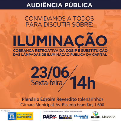 Audiência Pública na sexta-feira debate cobrança retroativa da Cosip e suspensão da instalação de lâmpadas de LED
