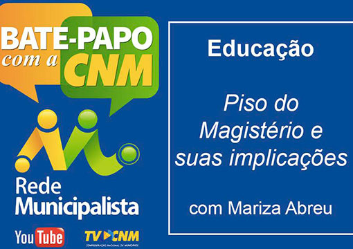 Piso do Magistério e suas implicações no Bate-papo desta sexta Piso do Magistério e suas implicações no Bate-papo desta sexta