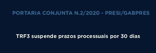 TRF3 informa suspensão de prazos, audiências e atendimento por 30 dias