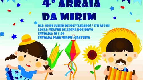 4º arraiá da Mirim acontece neste sábado na sede do instituto 4º arraiá da Mirim acontece neste sábado na sede do instituto