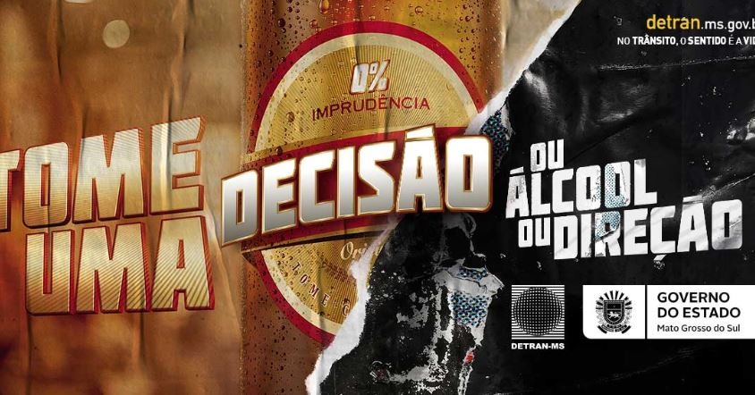 Com o slogan "Tome uma Decisão, ou Álcool ou Direção", Detran-MS dá início a nova campanha Com o slogan "Tome uma Decisão, ou Álcool ou Direção", Detran-MS dá início a nova campanha